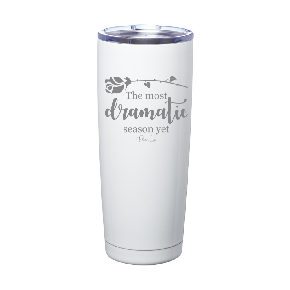 The Most Dramatic Season Yet Laser Etched Tumbler