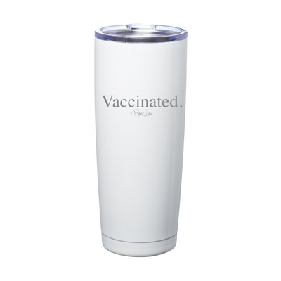 Vaccinated Laser Etched Tumbler