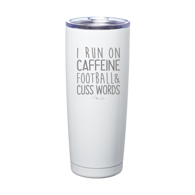 I Run On Football Laser Etched Tumbler
