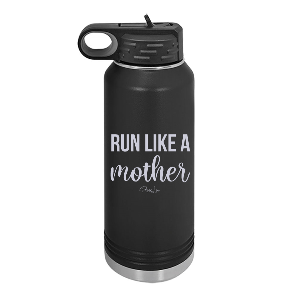 Run Like A Mother Water Bottle