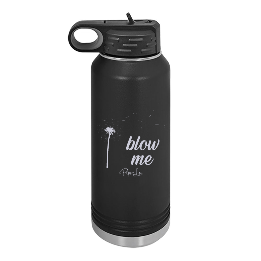 Blow Me Water Bottle