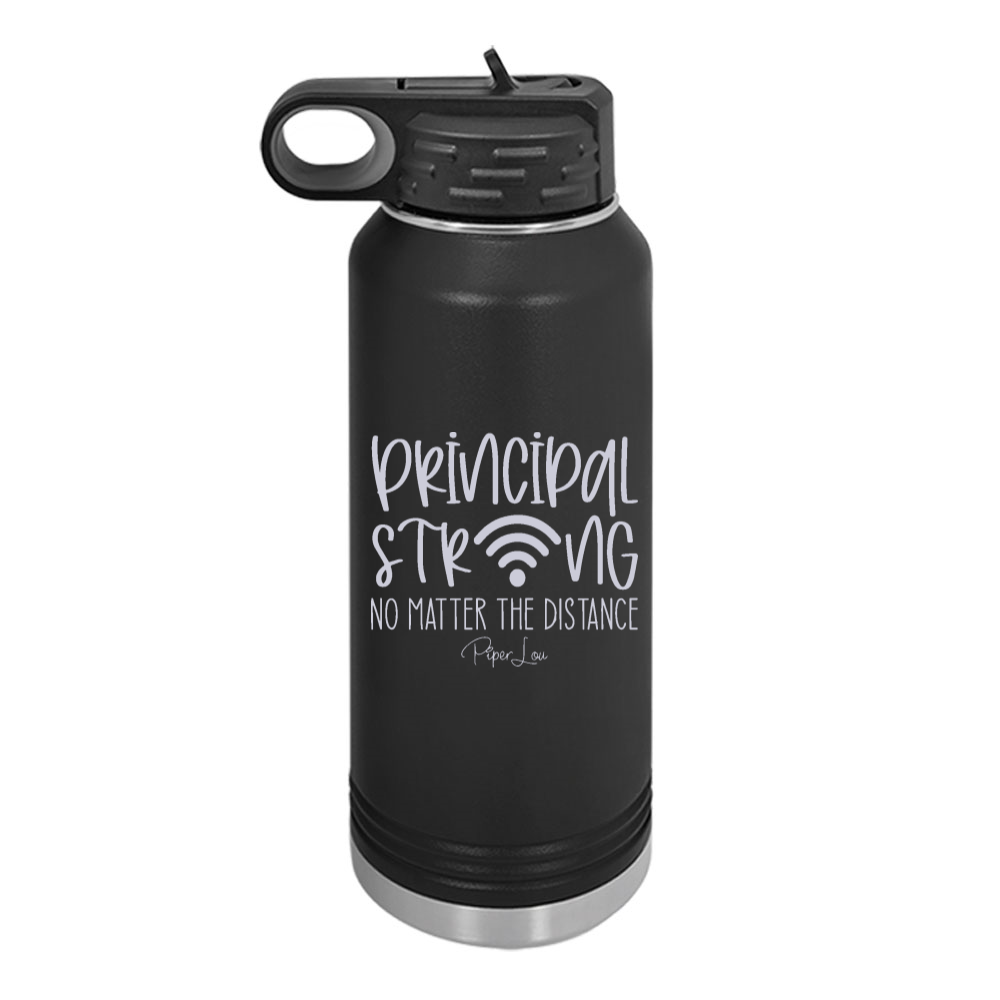 Principal Strong No Matter The Distance Water Bottle