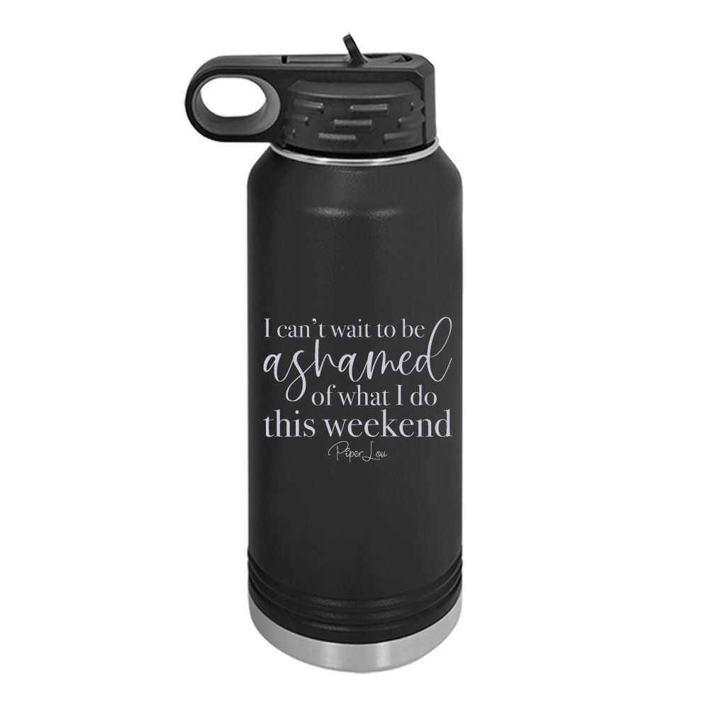 I Can't Wait To Be Ashamed Water Bottle