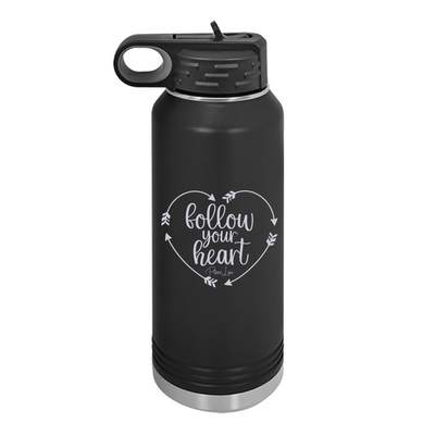 Follow Your Heart Water Bottle