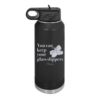 You Can Keep Your Glass Slippers Water Bottle