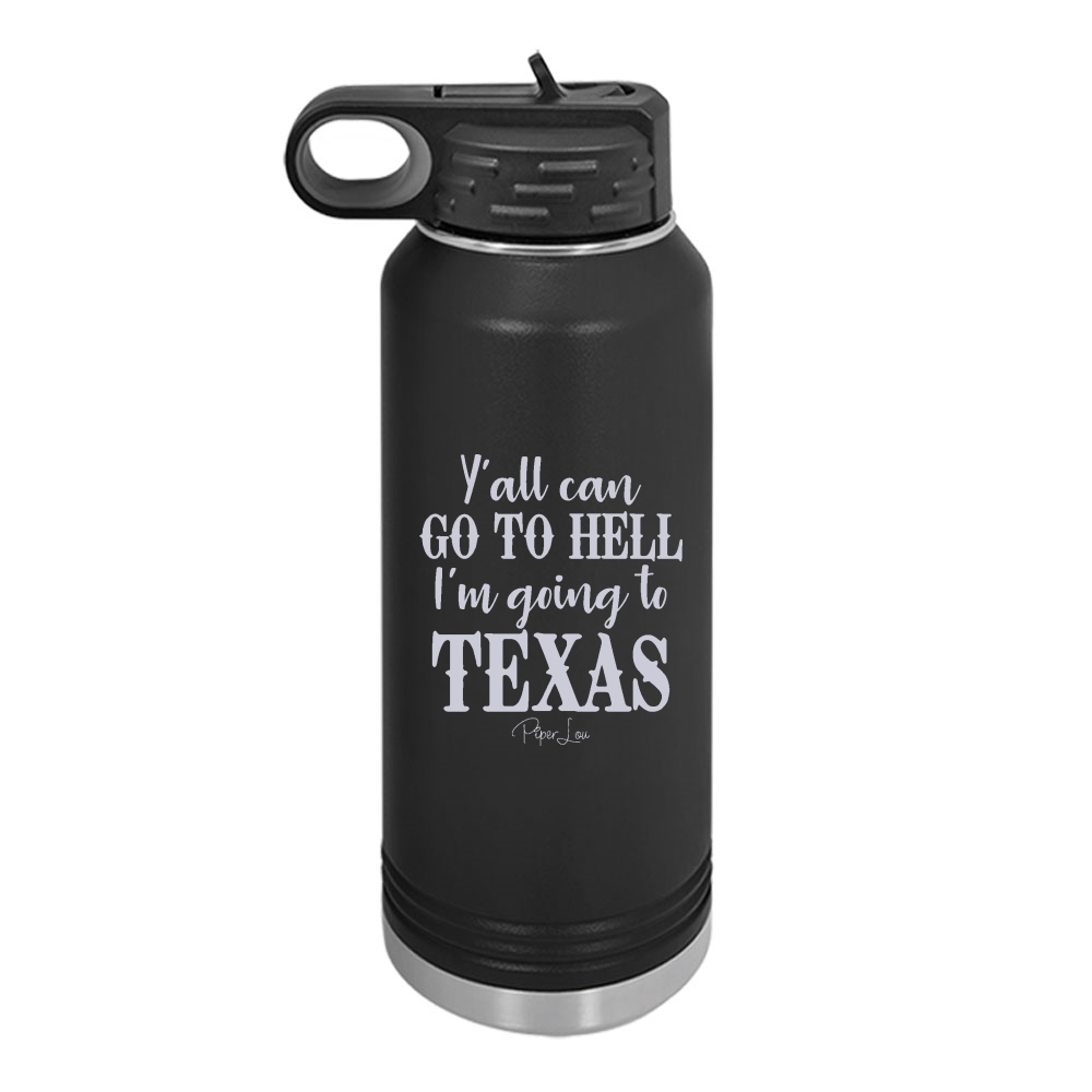 I'm Going To Texas Water Bottle