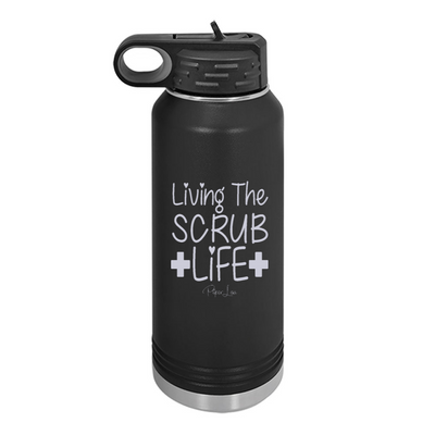 Living The Scrub Life Water Bottle