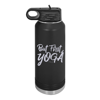 But First Yoga Water Bottle