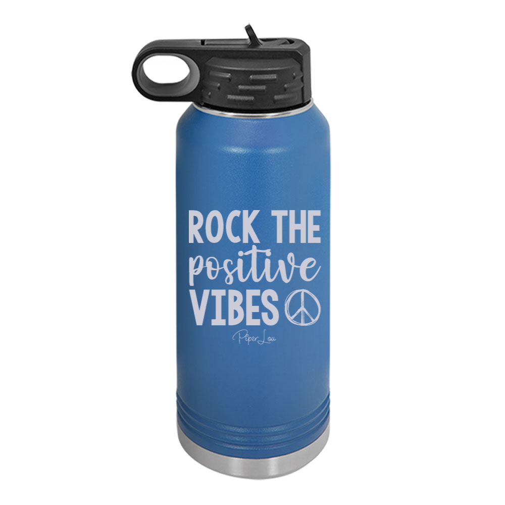 Rock The Positive Vibes Water Bottle
