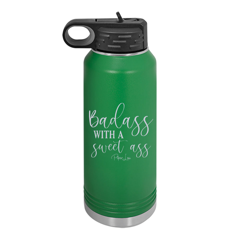 Badass With A Sweet Ass Water Bottle