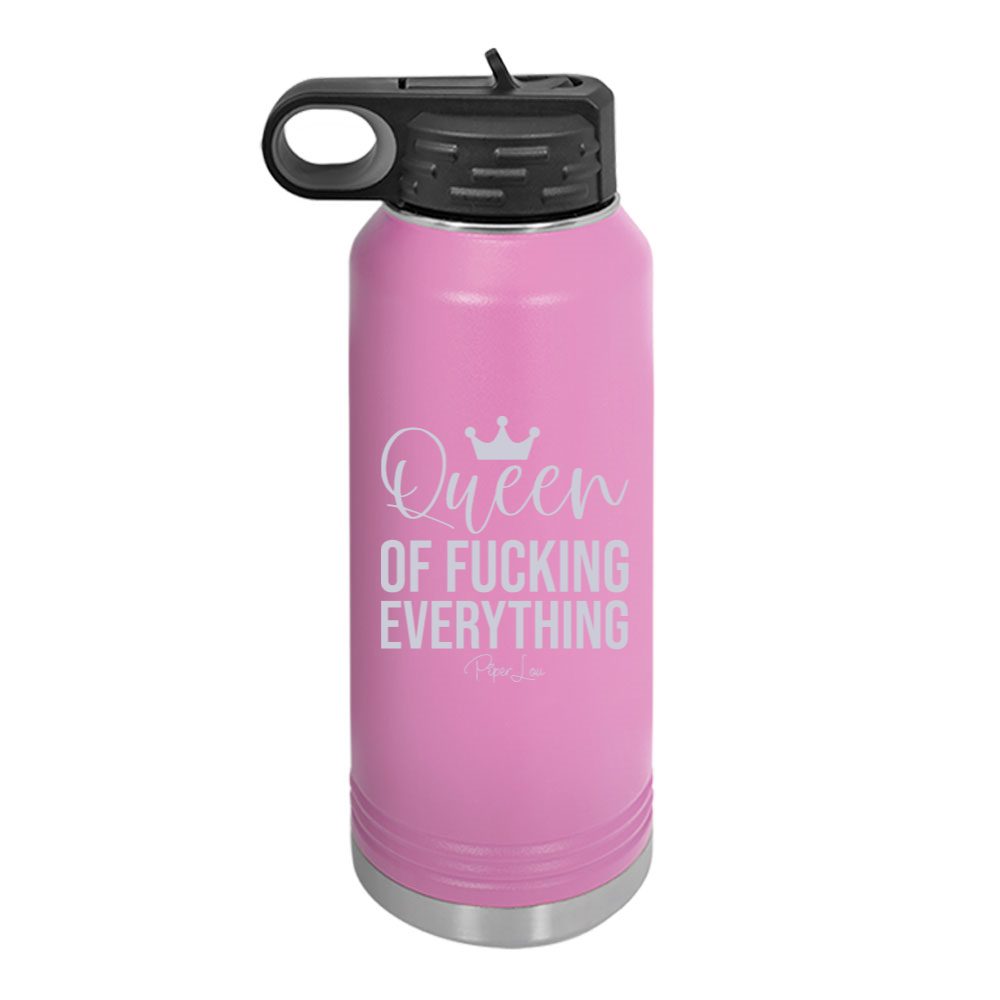 Queen Of Fucking Everything Water Bottle