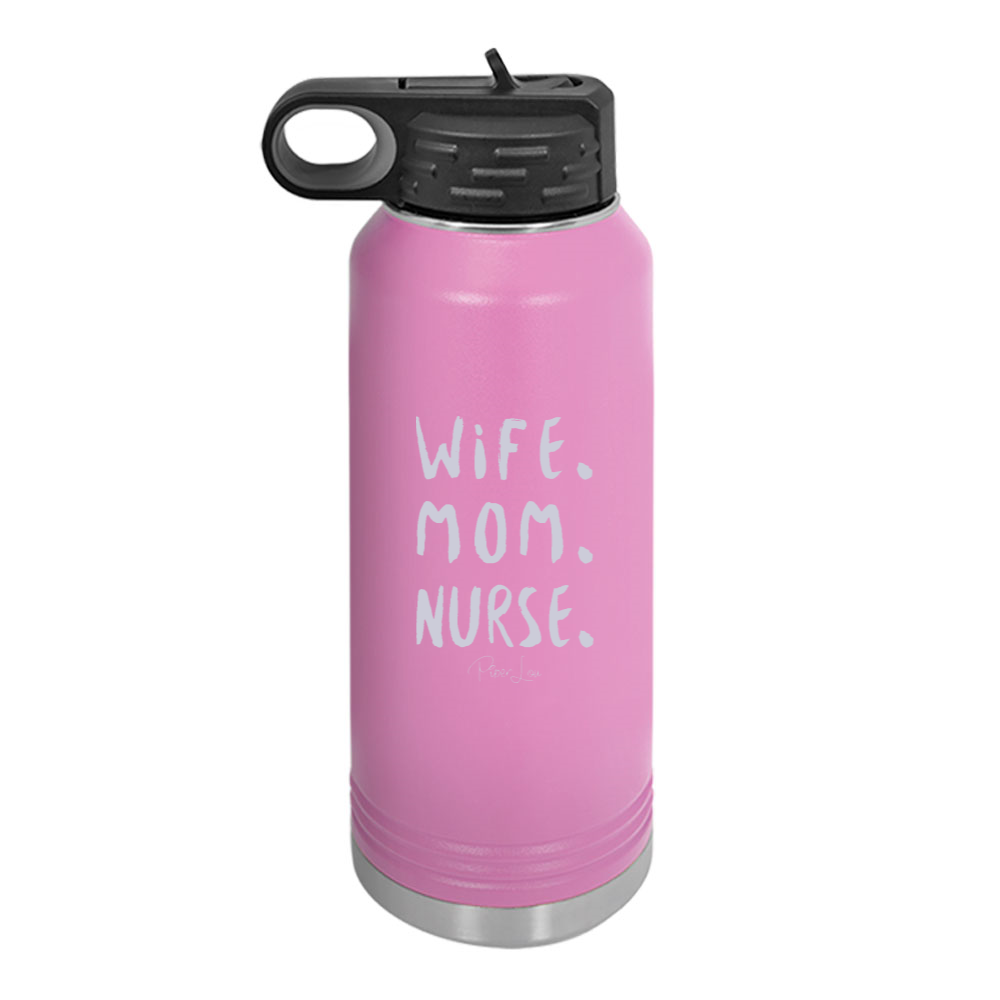 Wife Mom Nurse Water Bottle