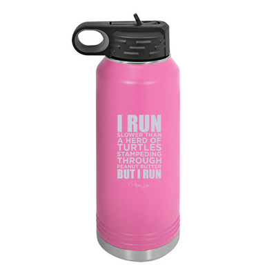 I Run Slower Than A Herd of Turtles Water Bottle
