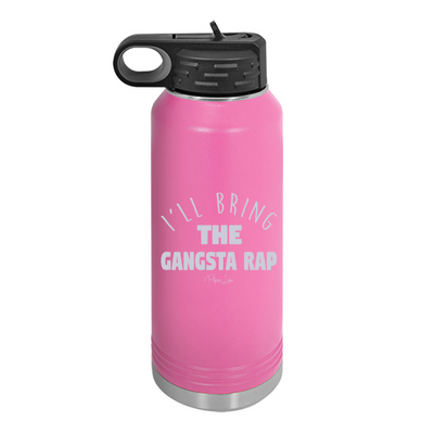 I'll Bring The Gangsta Rap Water Bottle