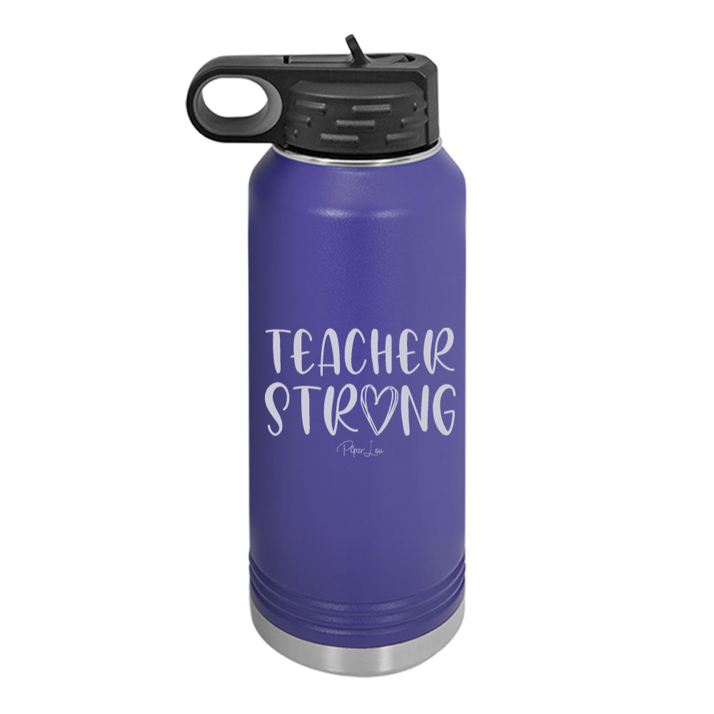 Teacher Strong Water Bottle