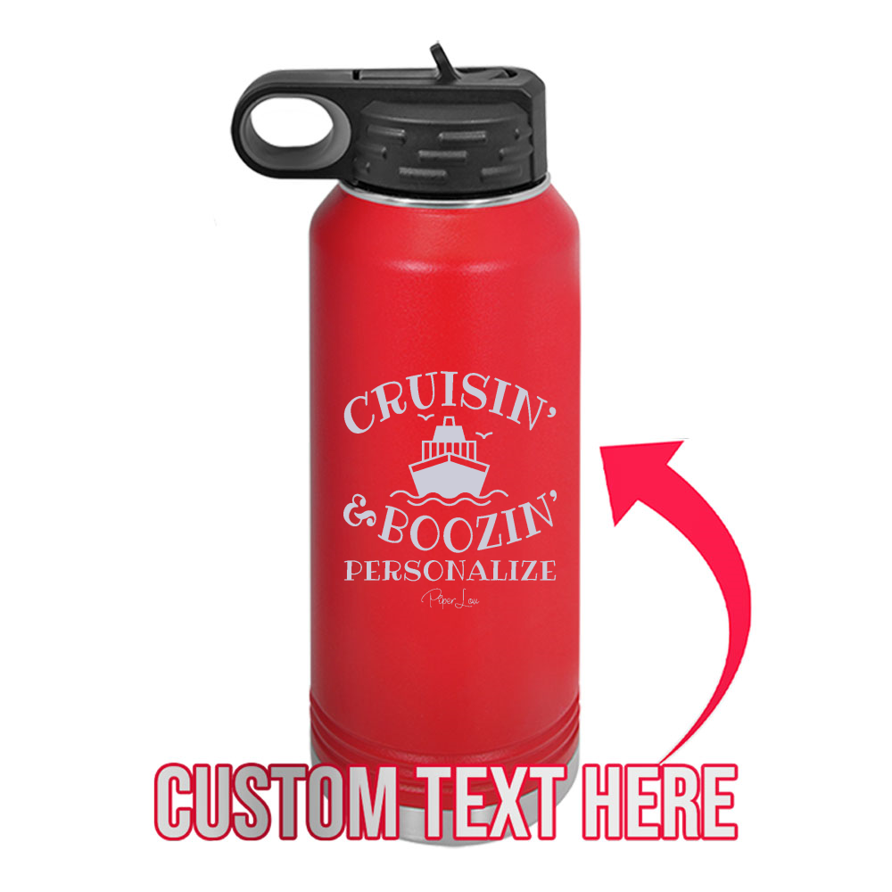 Cruisin And Boozin (CUSTOM) Water Bottle