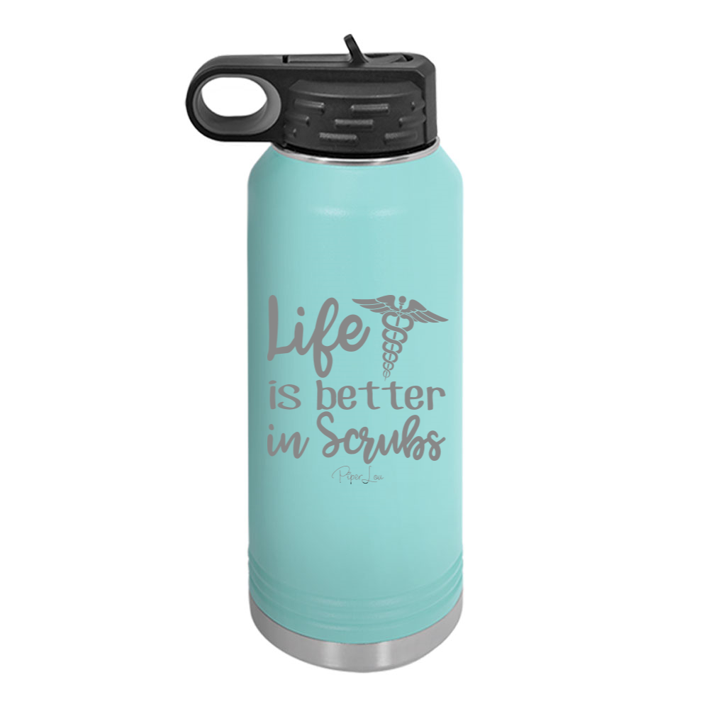 Life Is Better In Scrubs Water Bottle