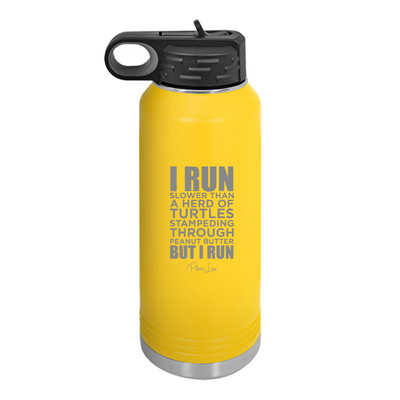 I Run Slower Than A Herd of Turtles Water Bottle