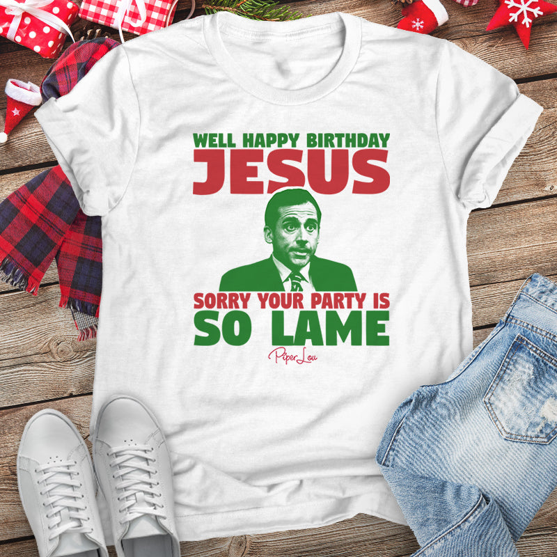 Well Happy Birthday Jesus