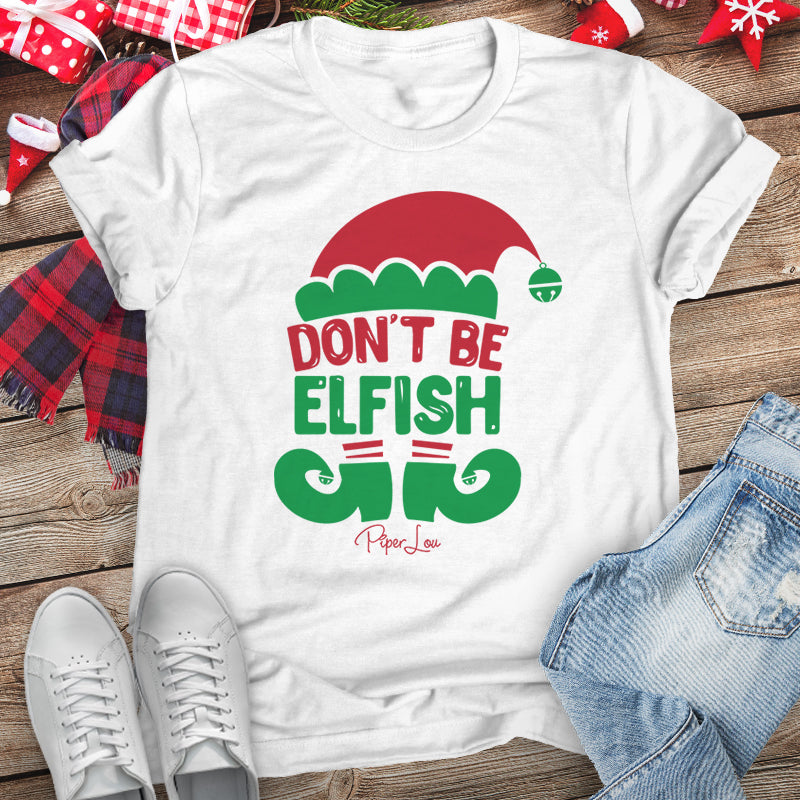Don't Be Elfish