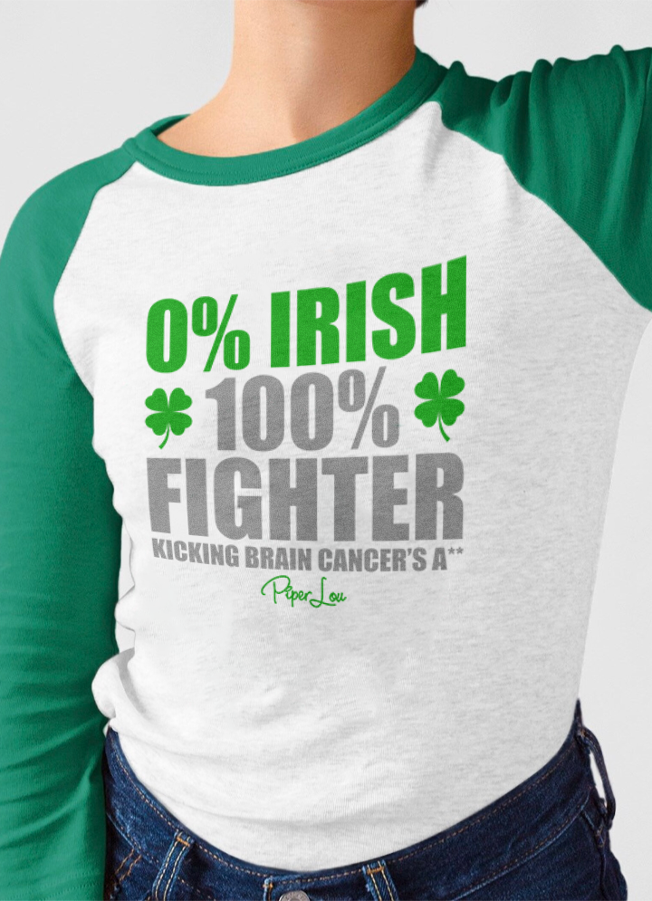 St. Patrick's Day Apparel | Brain Cancer 0% Irish 100% Fighter