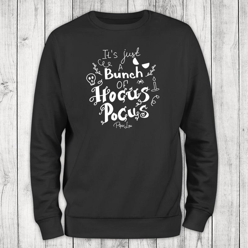 It's Just A Bunch Of Hocus Pocus White Print Crewneck Sweatshirt