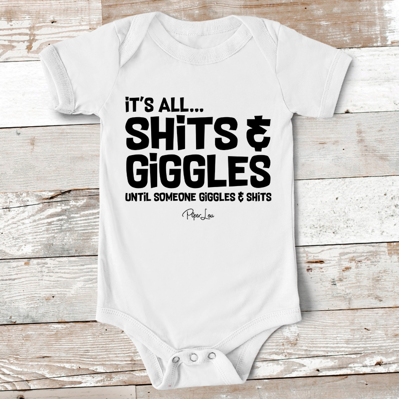 It's All Shits & Giggles Baby Onesie