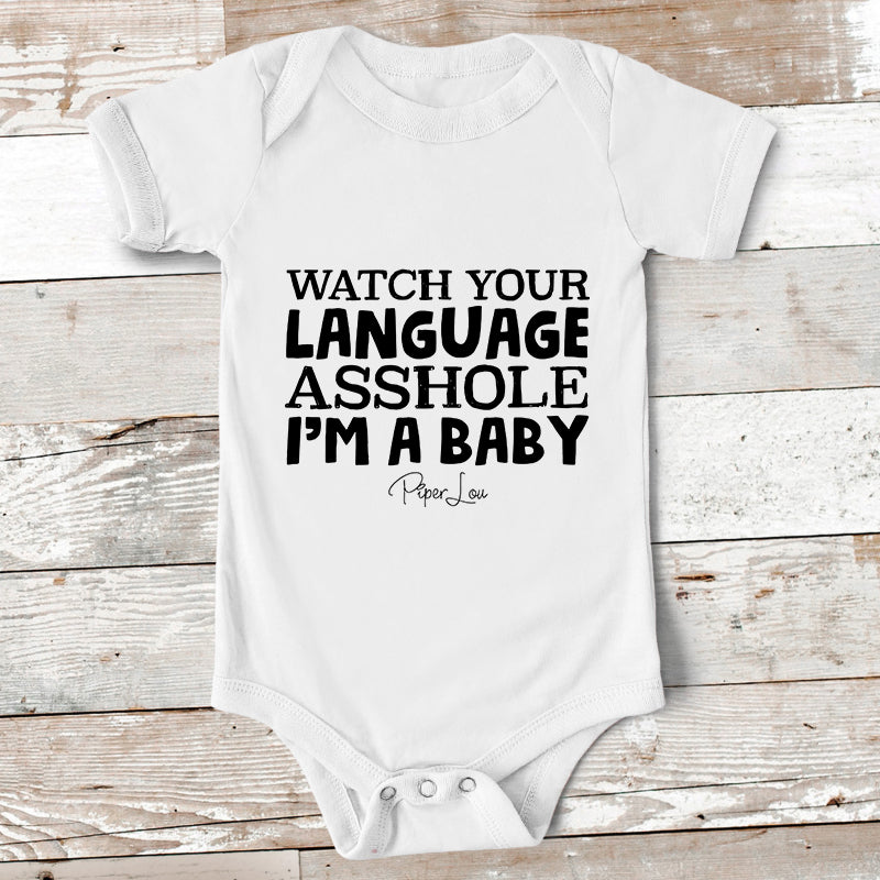 Watch Your Language Asshole Baby Onesie