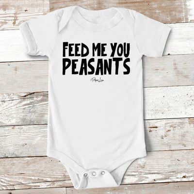 Feed Me You Peasants Baby Onesie