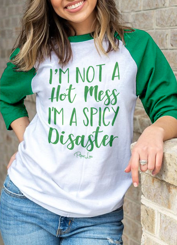 St. Patrick's Day Apparel | I'm Not A Hot Mess I'm A Spicy Disaster