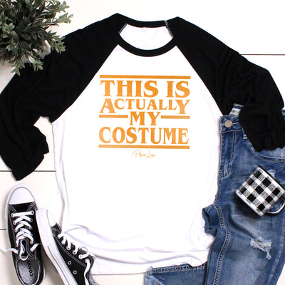 Halloween Apparel | This is Actually My Costume