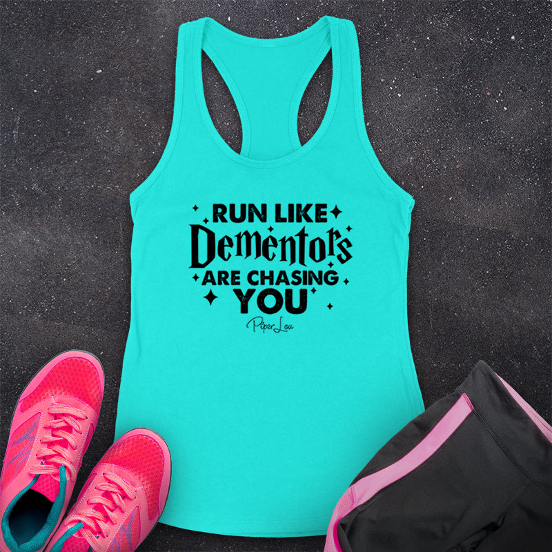 Run Like Dementors Are Chasing You
