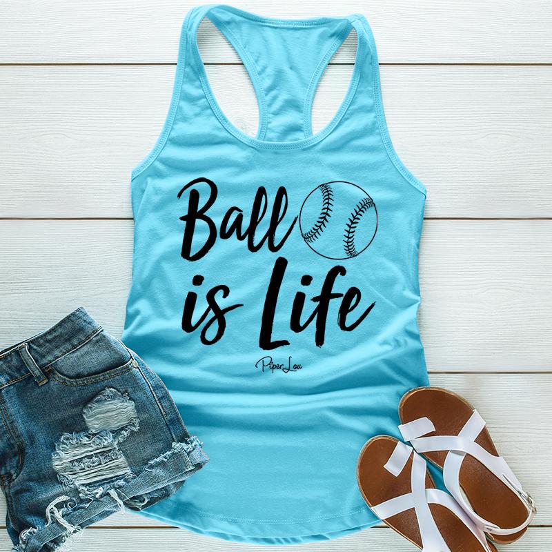 Ball Is Life