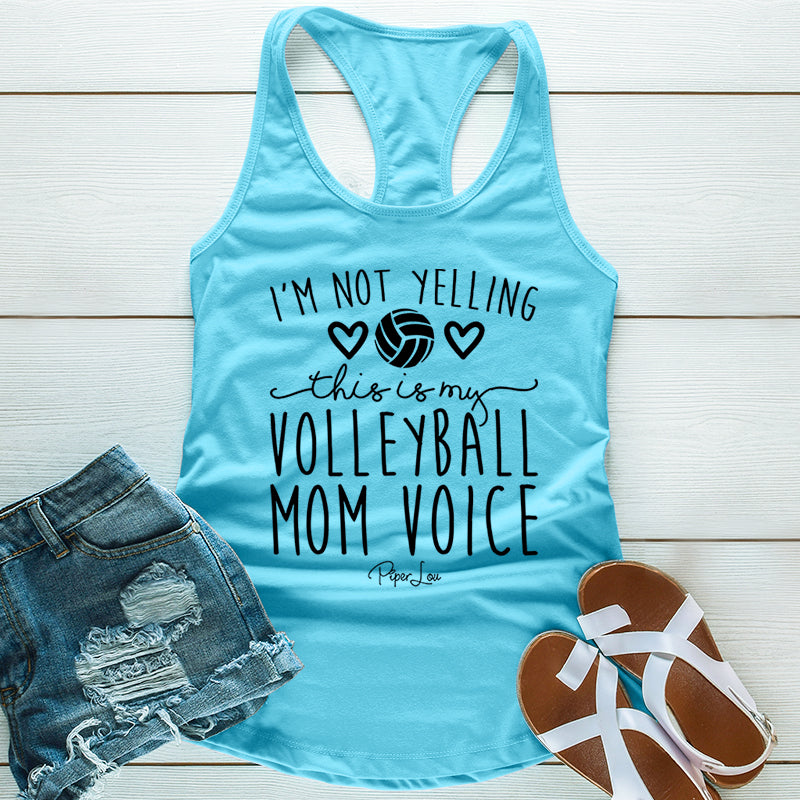 I'm Not Yelling This Is My Volleyball Mom Voice