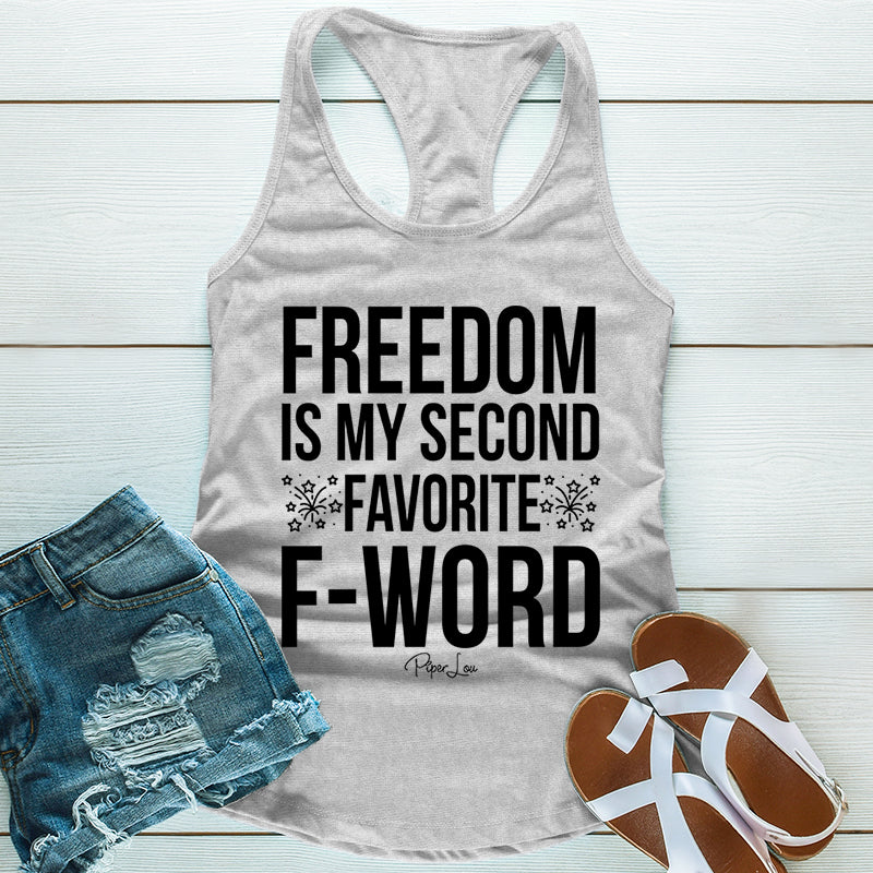 Freedom Is My Second Favorite F Word