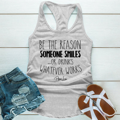 Spring Broke | Be The Reason Someone Smiles Or Drinks
