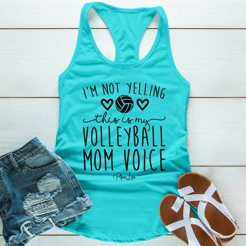 I'm Not Yelling This Is My Volleyball Mom Voice