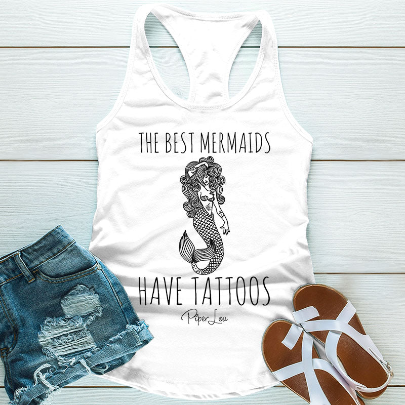 The Best Mermaids Have Tattoos