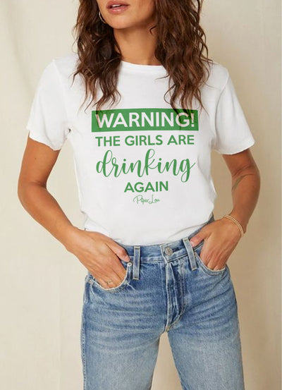 St. Patrick's Day Apparel | Warning The Girls Are Drinking Again
