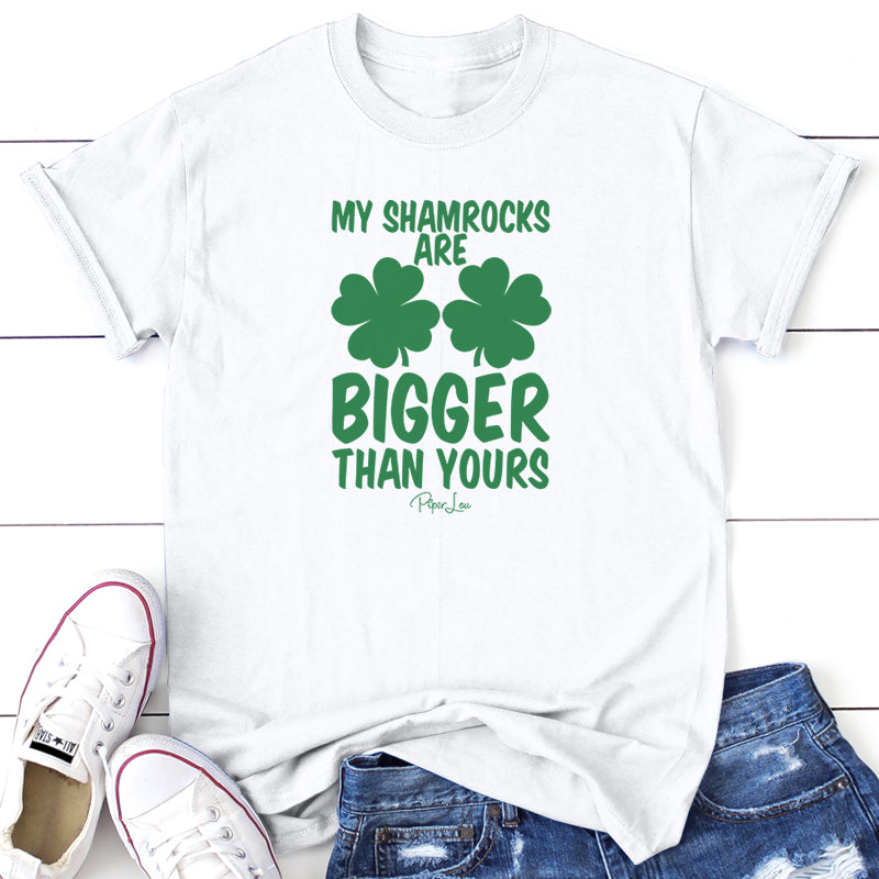 St. Patrick's Day Apparel | My Shamrocks Are Bigger Than Yours