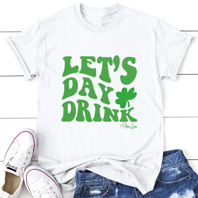 St. Patrick's Day Apparel | Let's Day Drink Shamrock