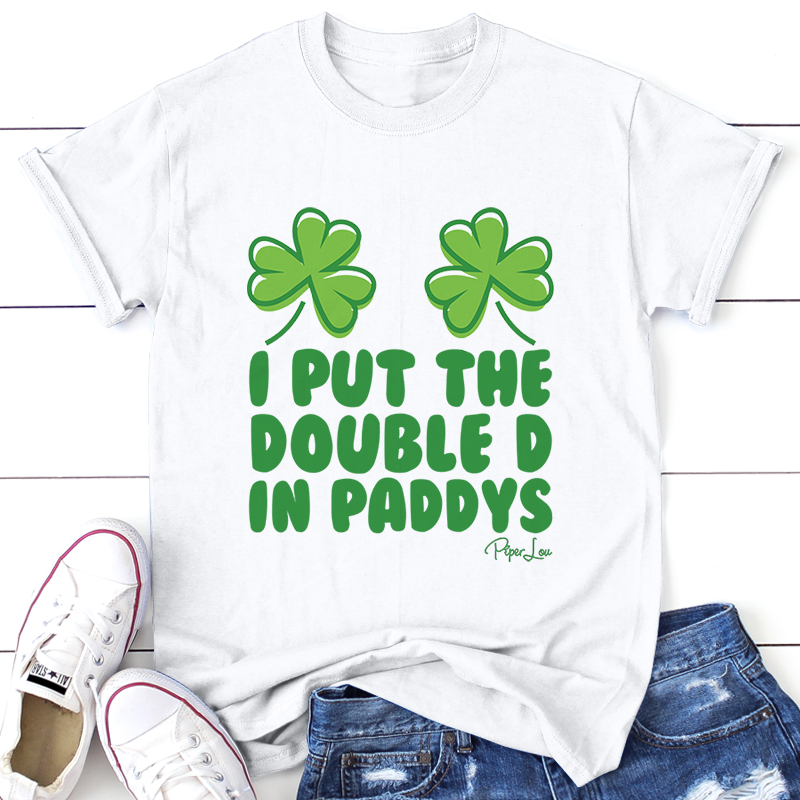 St. Patrick's Day Apparel | I Put The Double D In Paddys