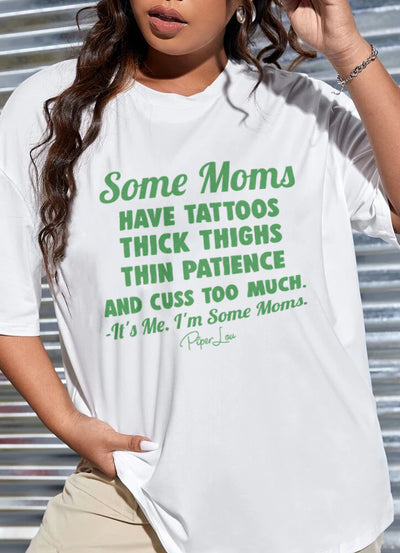 St. Patrick's Day Apparel | Some Moms Have Tattoos Thick Thighs Thin Patience