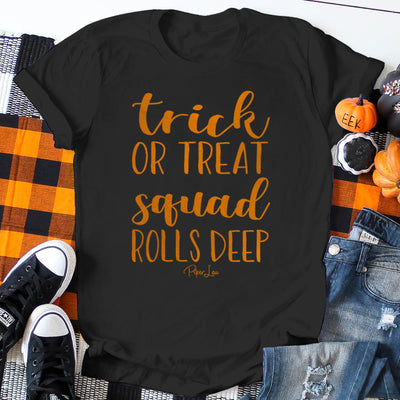 Halloween Apparel | Trick or Treat, Squad Rolls Deep