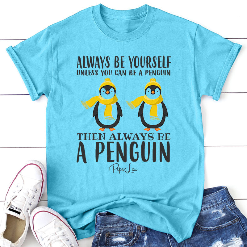 Always Be A Penguin