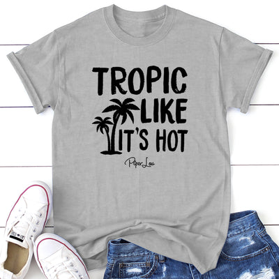 Tropic Like It's Hot