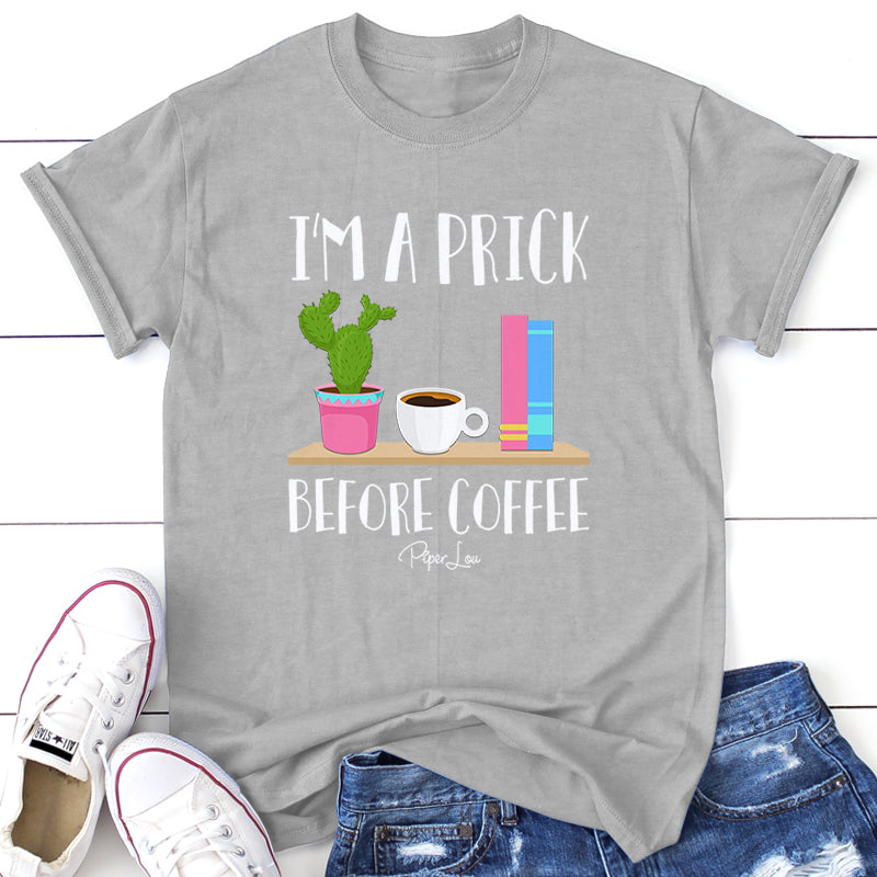 I'm A Prick Before Coffee