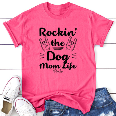 Rockin' The Dog Mom Life