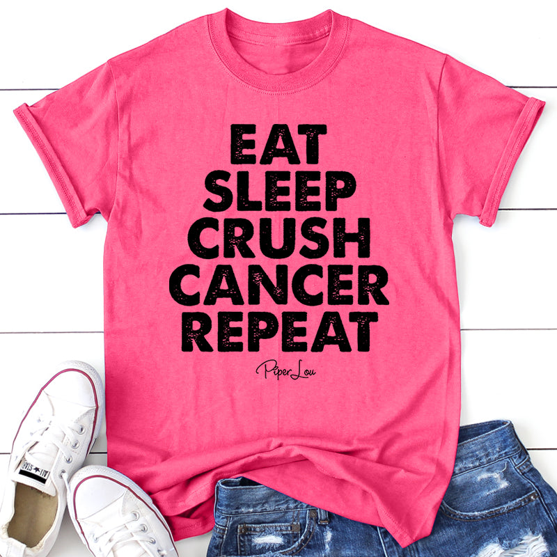 Eat Sleep Crush Cancer