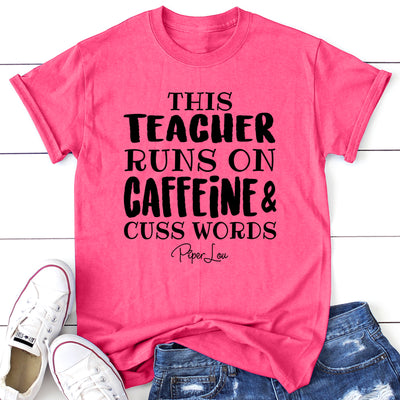 This Teacher Runs On Caffeine And Cuss Words